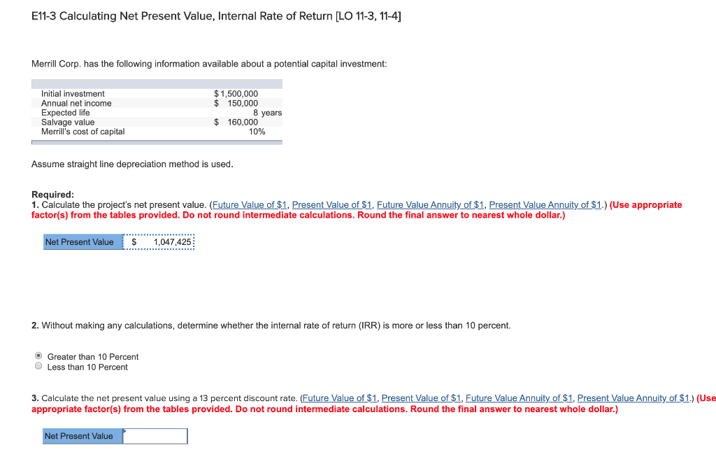  E11-3 Calculating Net Present Value, Internal Rate of Return [LO 11-3,