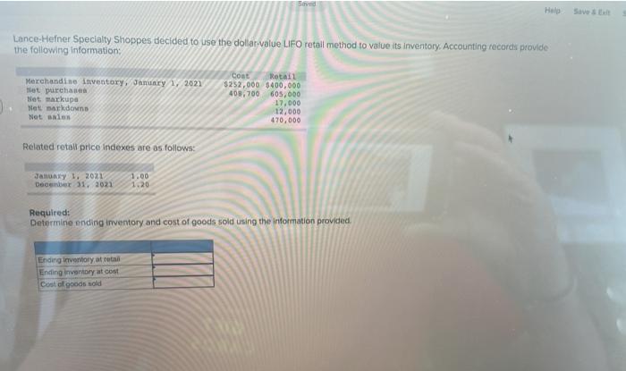  Help Lance-Hefner Specialty Shoppes decided to use the dollar value LIFO