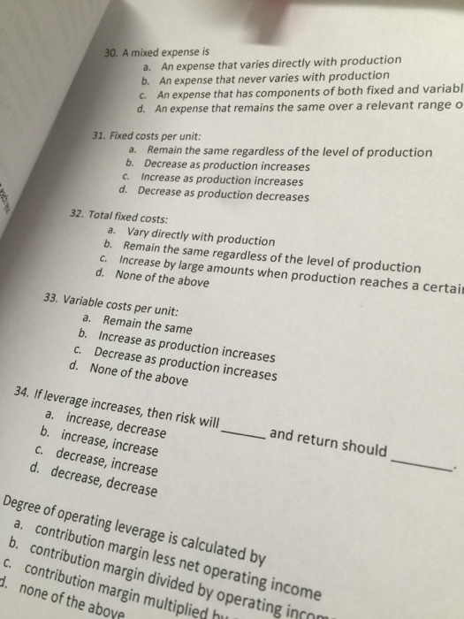  30?35 variable costs per unit: a. Remain the same b. increase
