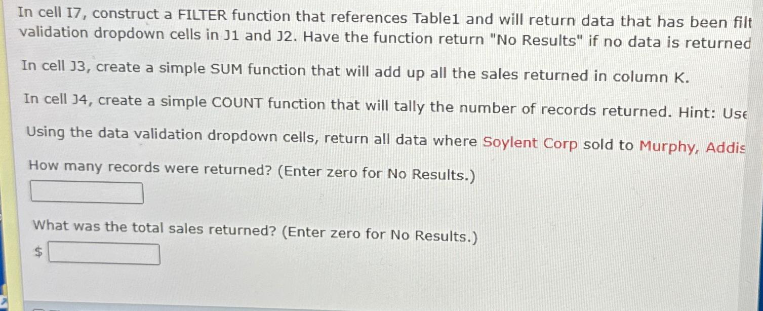  In cell I7, construct a FILTER function that references Table1 and