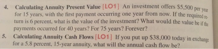  I need answers for both questions please? Calculating Annuity Present Value