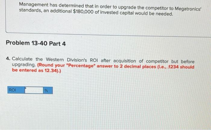 year-end, and bonuses are awarded based on ROI. Last year, the company