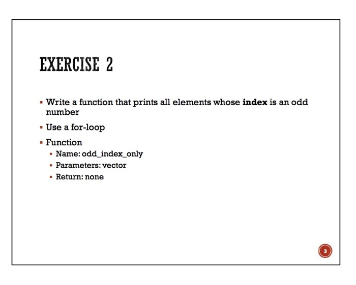 in basic python EXERCISE 2 . Write a function that prints all