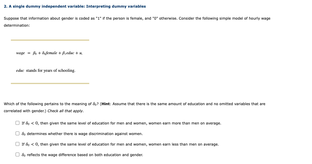  2. A single dummy independent variable: Interpreting dummy variables Suppose that