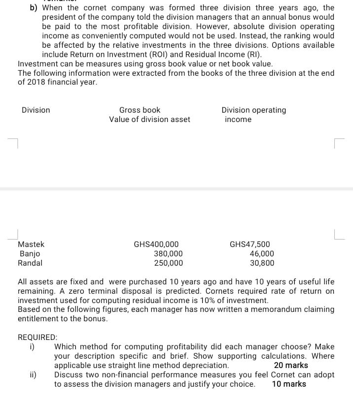  b) When the cornet company was formed three division three years