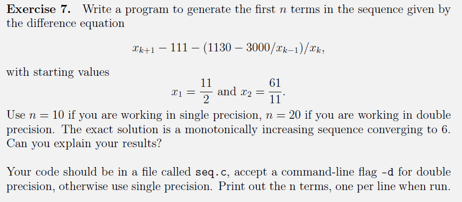  Exercise 7. Write a program to generate the first n terms