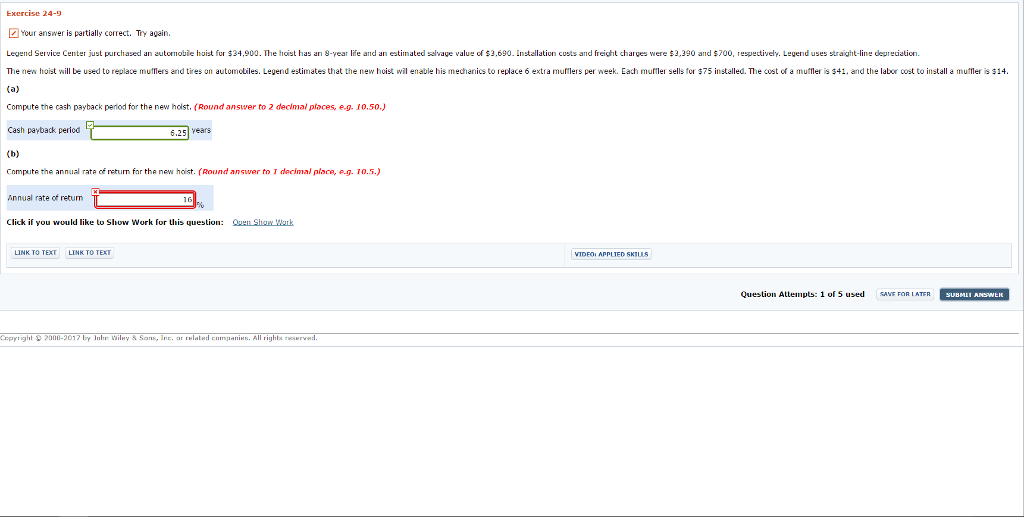  Your answer is partially correct. Try again. 8-year life and an