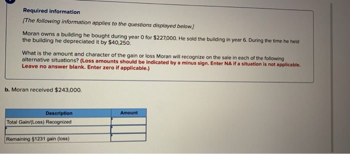 it. Required information (The following information applies to the questions displayed below.)