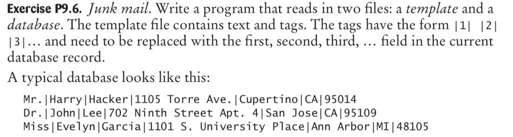 Please use C++ to code: Exercise P9.6. Junk mail. Write a program