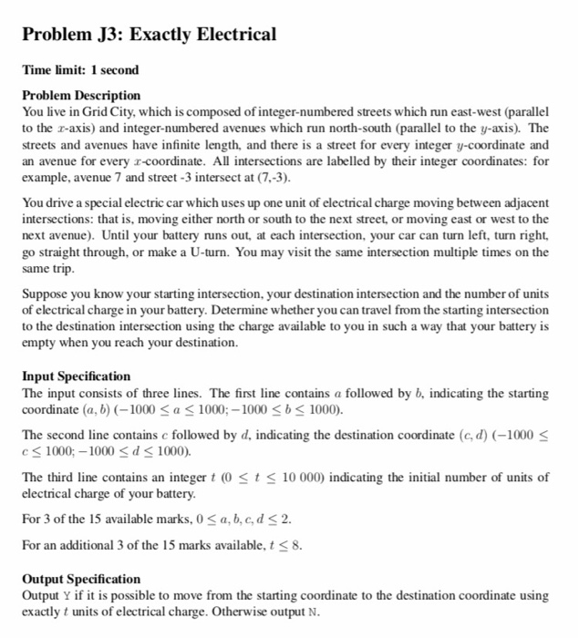  Problem J3: Exactly Electrical Time limit: 1 second Problem Description You