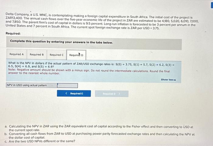 in ZAR are estimated to be 4,180, 5,020,6,010, 7,000, and 7,850 .