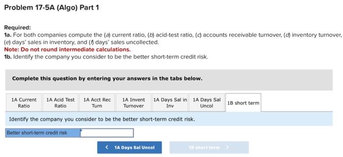 intermediate calculations. 1b. Identify the company you consider to be the better
