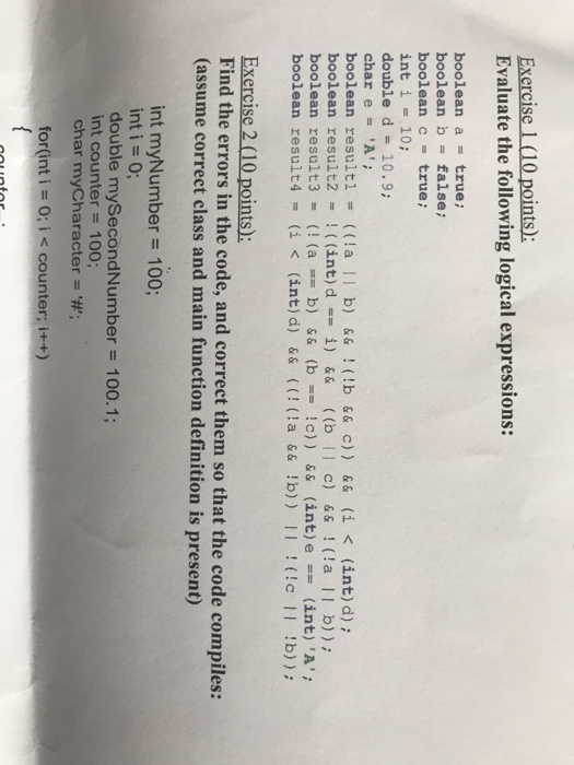  Exercise 1 (10 points); Evaluate the following logical expressions: boolean a