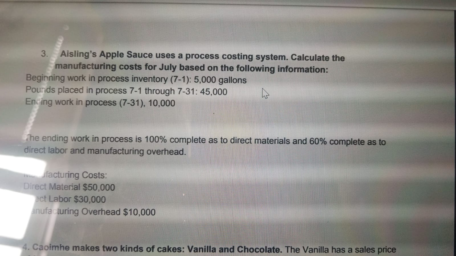  3. Aisling's Apple Sauce uses a process costing system. Calculate the