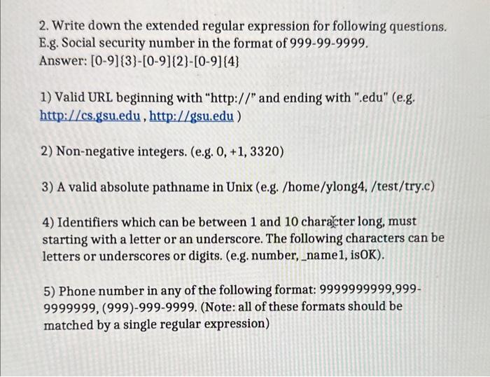  2. Write down the extended regular expression for following questions. E.g.
