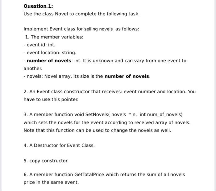  C++ code Question 1: Use the class Novel to complete the