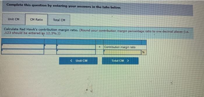 CM M5-19 (Algo) Calculating Unit Contribution Margin and Contribution Margin Ratlo [LO