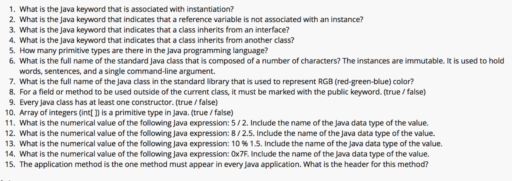 Please help answer these! 1. What is the Java keyword that is