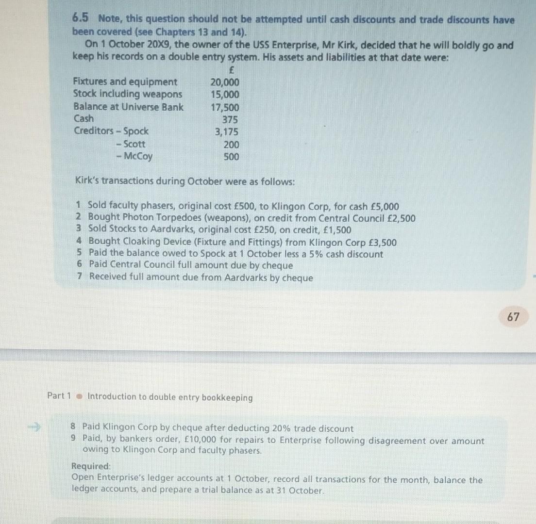  6.5 Note, this question should not be attempted until cash discounts