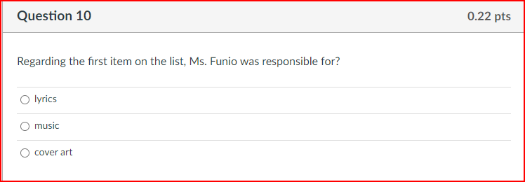 on Thursdays. Question 7 0.22 pts Search for works by Laura Funio.