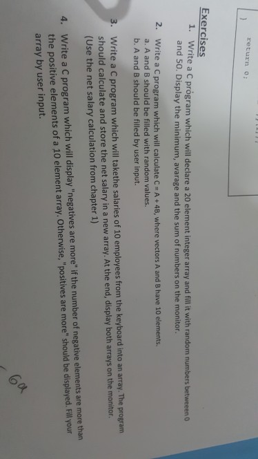 return o: Exercises 1. Write a C prgram which will declare