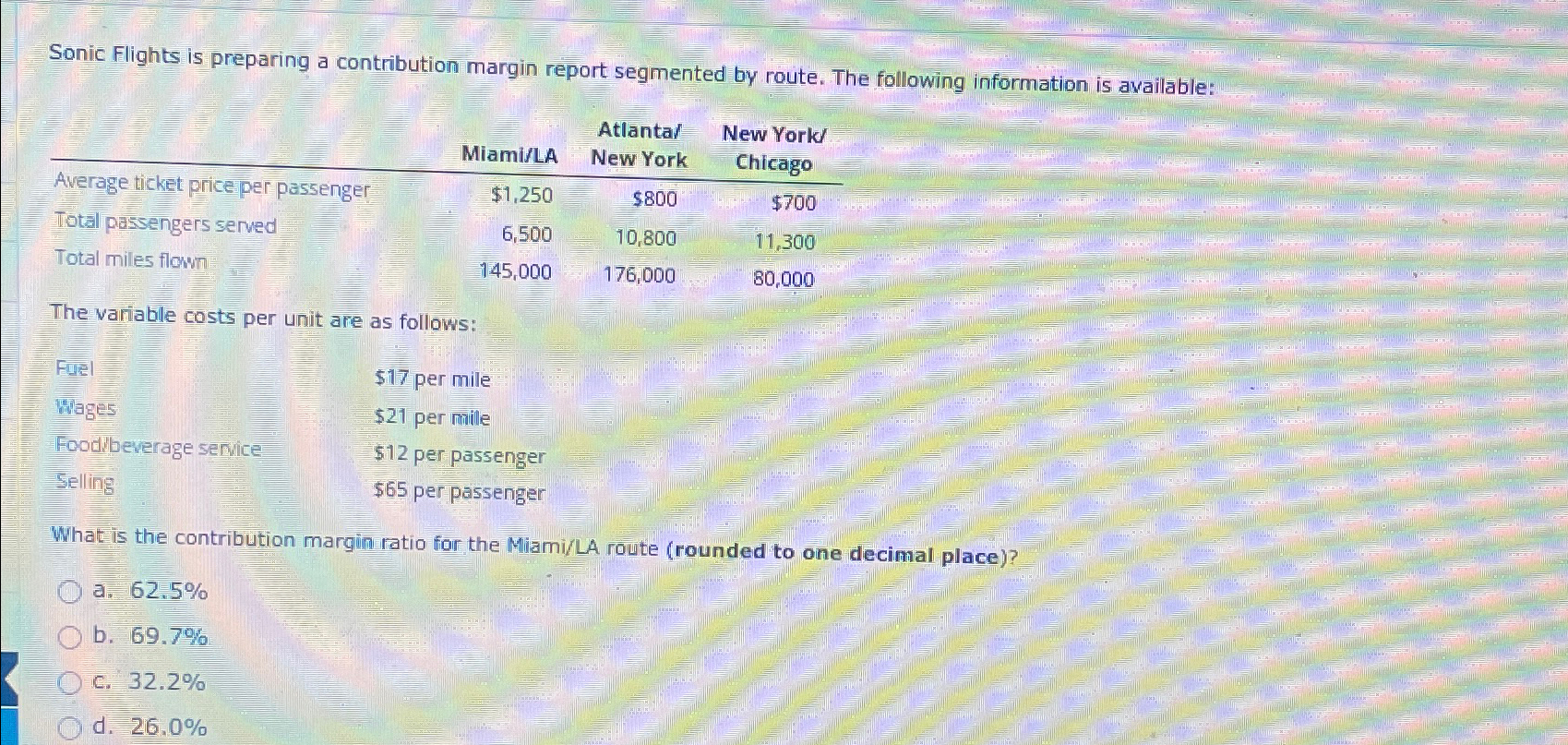 Sonic Flights is preparing a contribution margin report segmented by route.