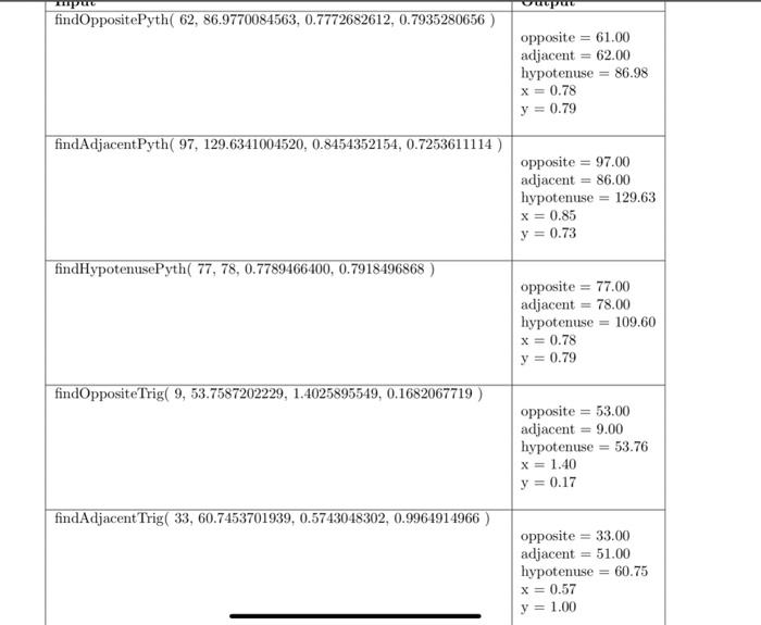 in the order of (opposite, adjacent, hypotenuse, x,y ), with the missing