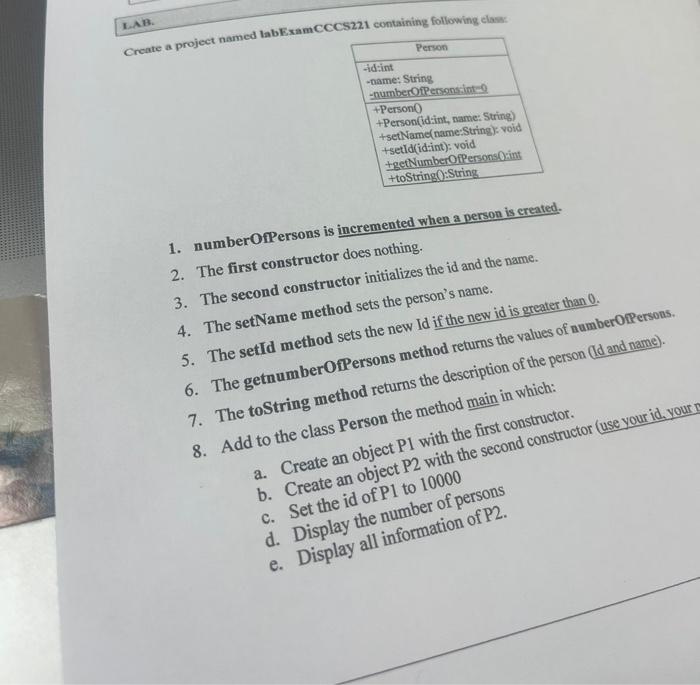 java program I.AB. Create a project named labExamCCCS221 containing following elass: 1.