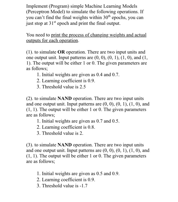  Implement (Program simple Machine Learning Models (Perceptron Model) to simulate the