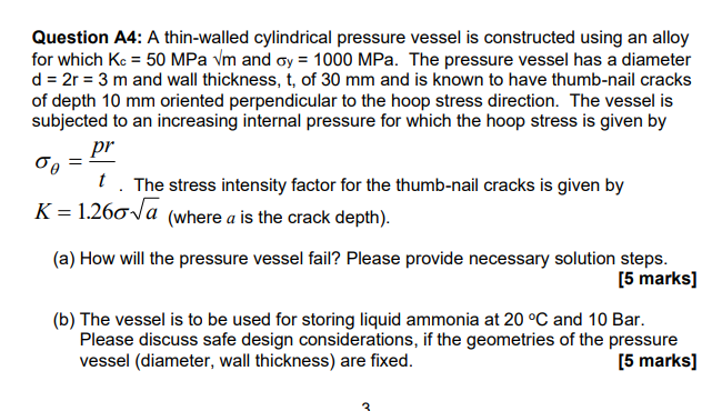 Question A4: A thin-walled cylindrical pressure vessel is constructed using an