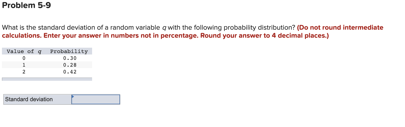  Problem 5-9 What is the standard deviation of a random variable