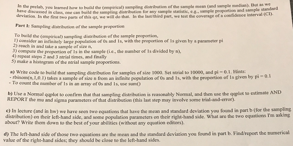 Use R programming please In the prelab, you learned how to build