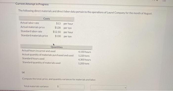  - Current Attempt in Progress The following direct materials and direct