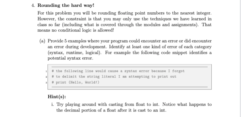 For this problem, you will be rounding floating-point numbers to the nearest