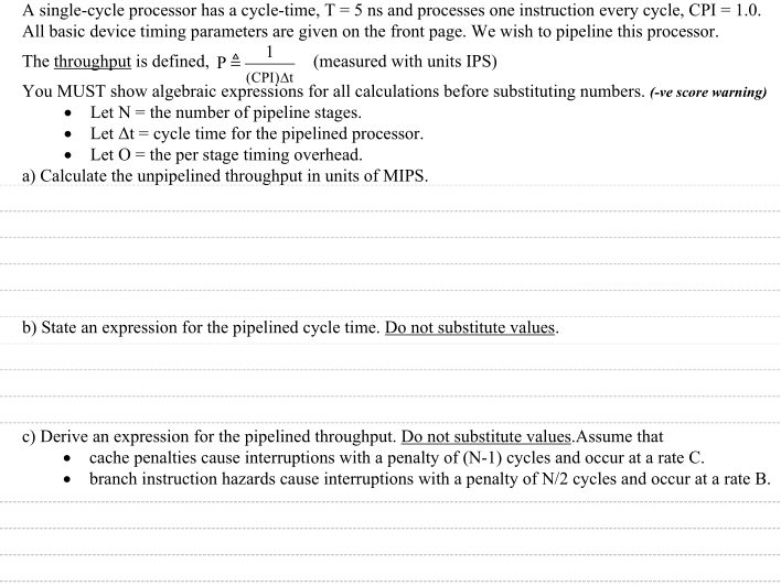 A single-cycle processor has a cycle-time, T = 5 ns and
