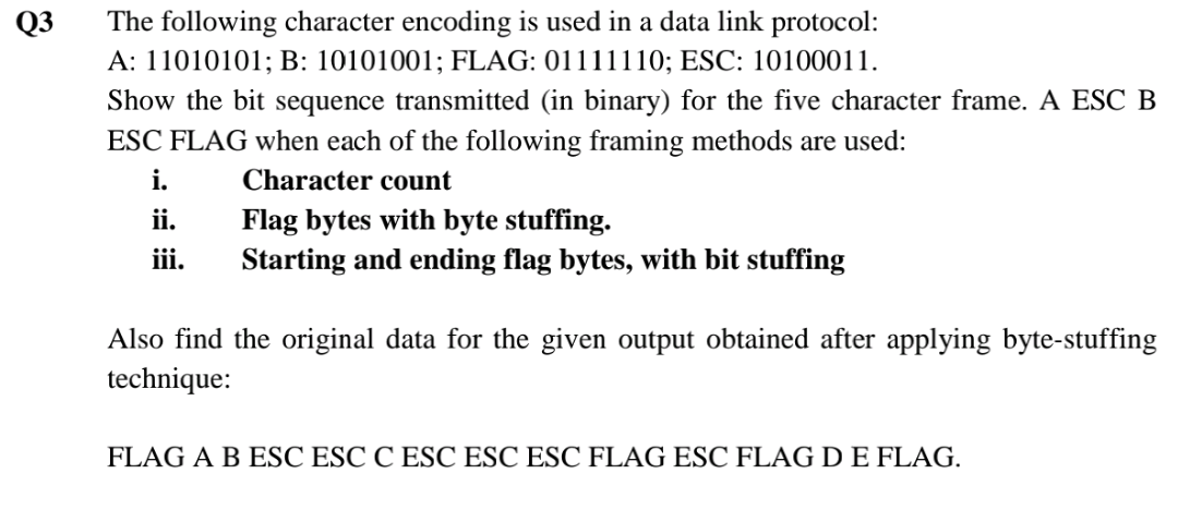  Subject - Computer Networks Please answer and explain Q3 The following