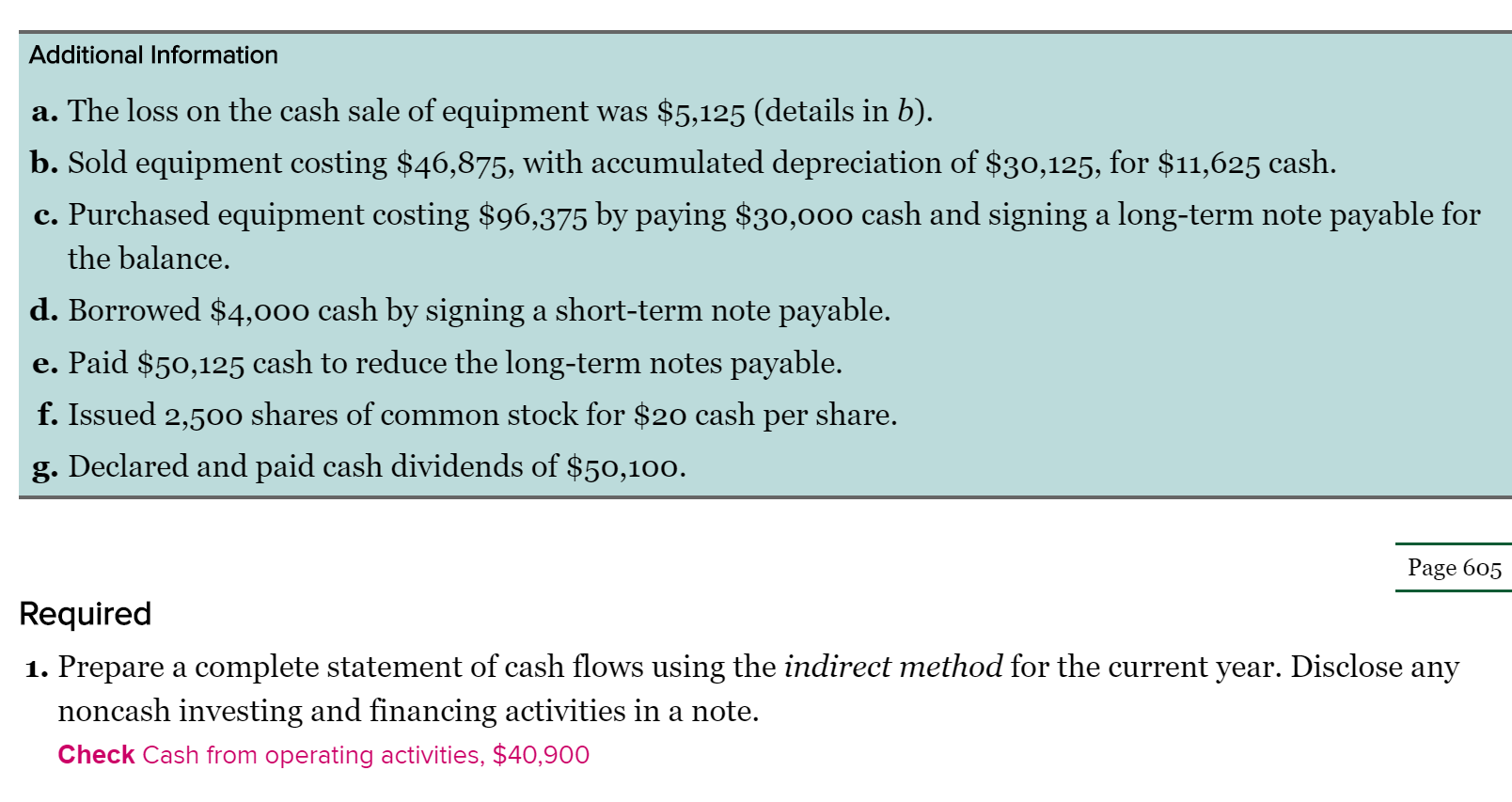 statement of cash flows using the direct method. Disclose any noncash investing