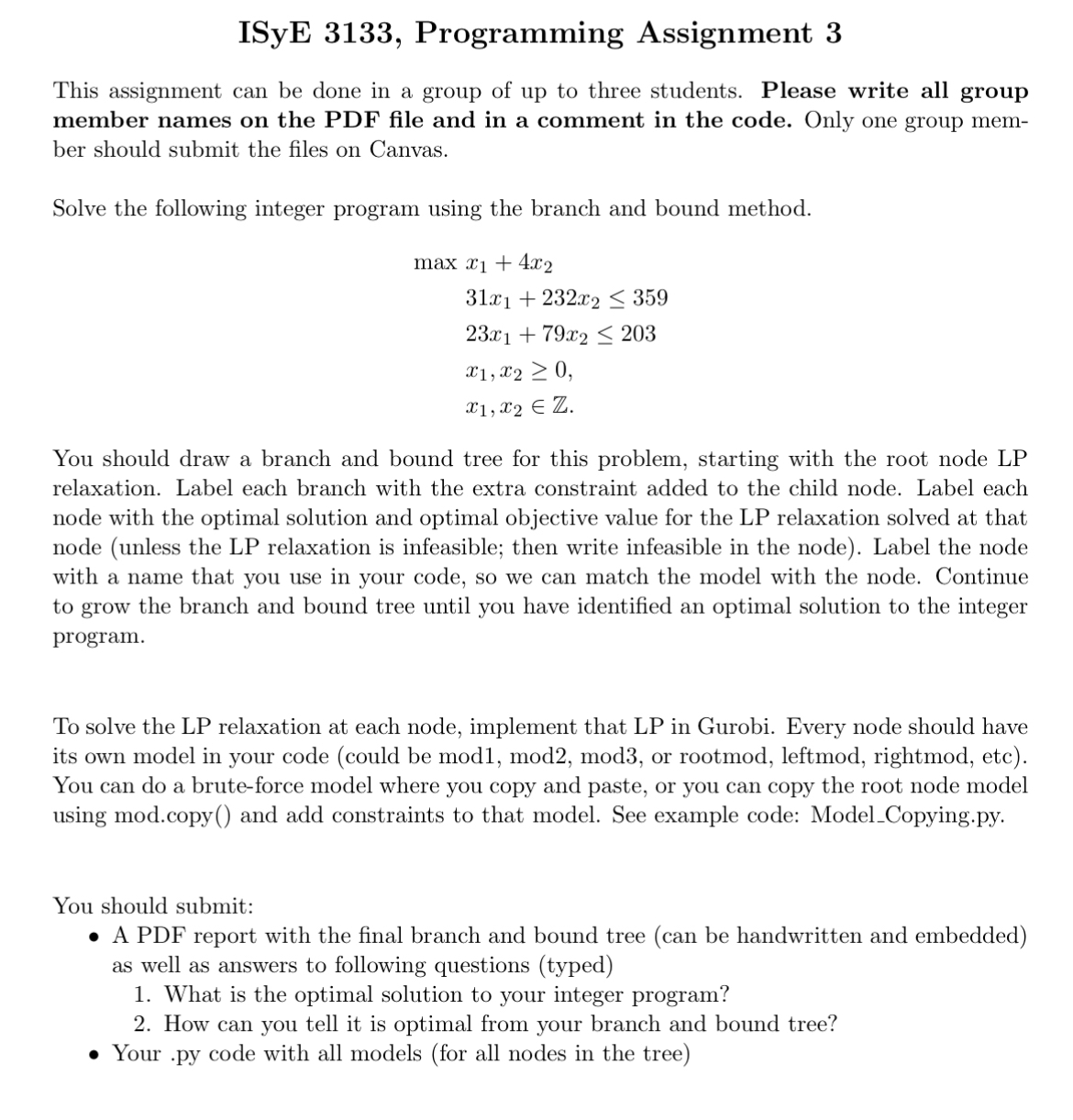  ISyE 3133, Programming Assignment 3 This assignment can be done in