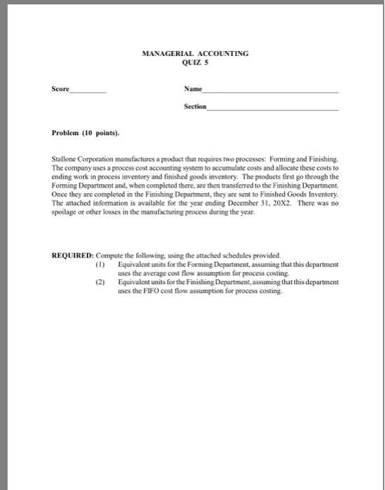  Template format attached MANAGERIAL ACCOUNTING QUIZ 5 Score Name Section Problem