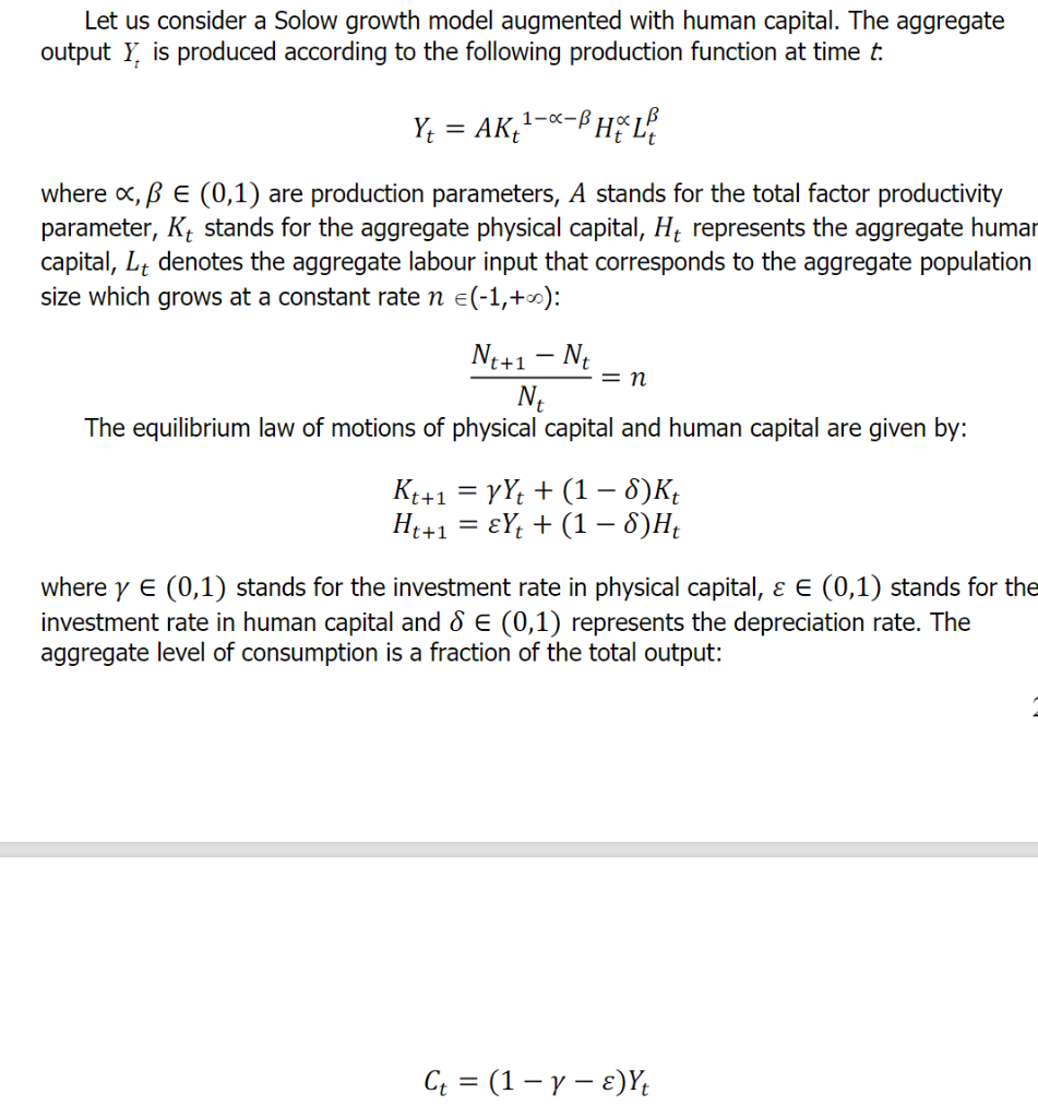 Write-down the production function, the aggregate consumption function and the equilibrium