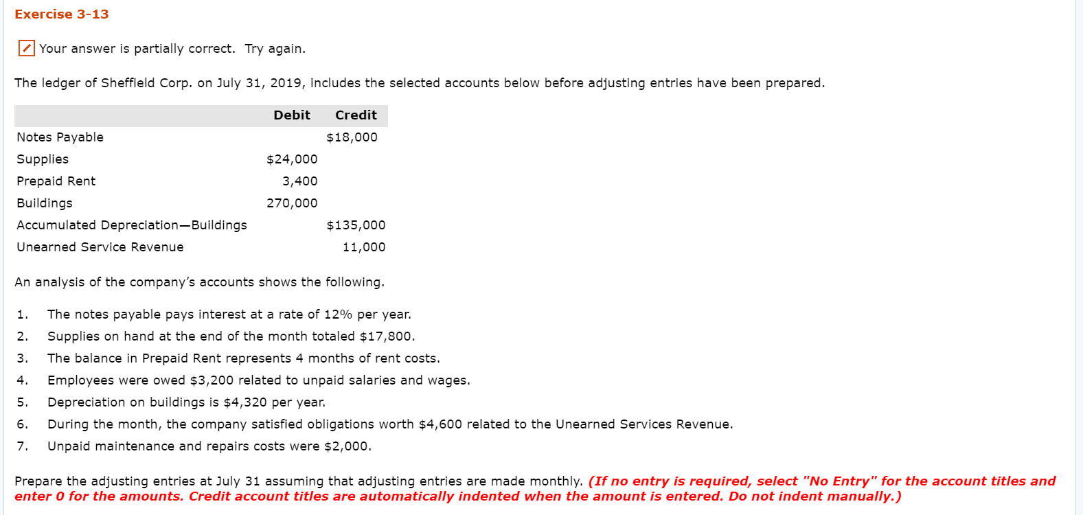  Exercise 3-13 Your answer is partially correct. Try again. The ledger