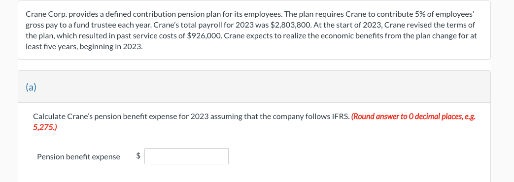 Crane Corp. provides a defined contribution pension plan for its employees.
