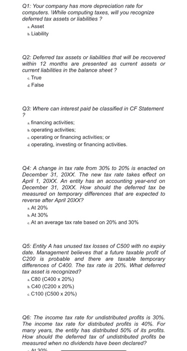  Q1: Your company has more depreciation rate for computers. While computing