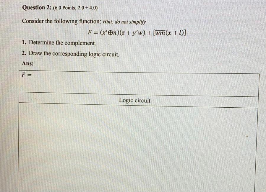  Question 2: (6.0 Points; 2,0 +4.0) Consider the following function: Hint: