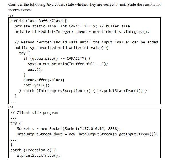  Consider the following Java codes, state whether they are correct or