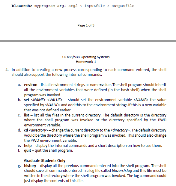 the shell 2. create and wait on child processes 3. handle I/O