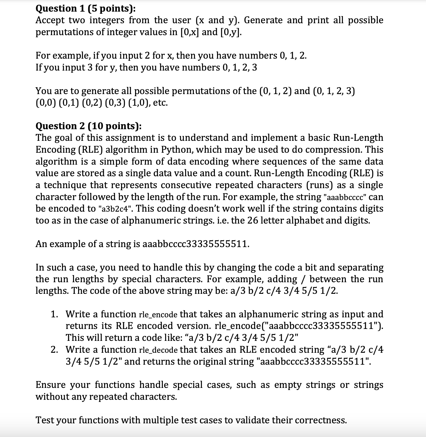  Question 1(5 points): Accept two integers from the user (x and
