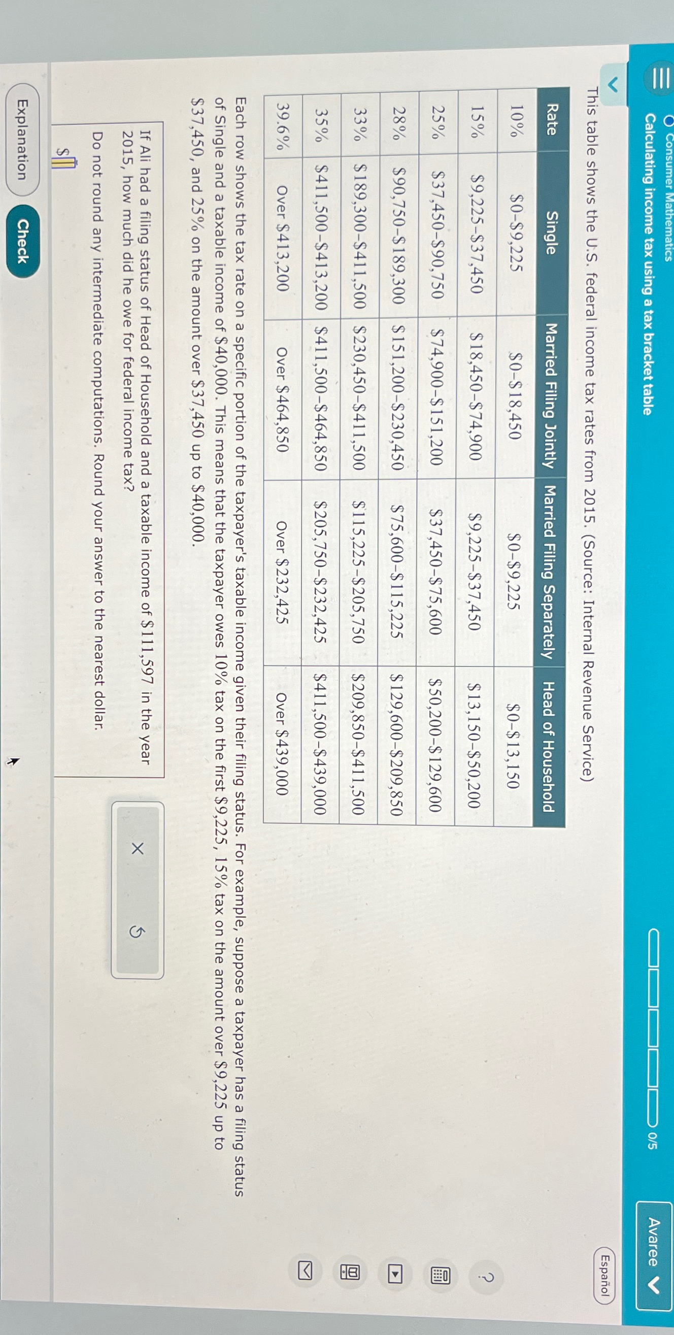  Consumer Mathematics Calculating income tax using a tax bracket table This