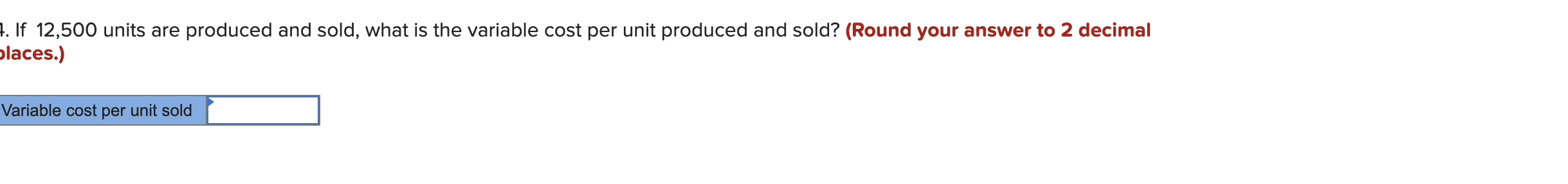 and sells 10,000 units, its average costs per unit are as follows: