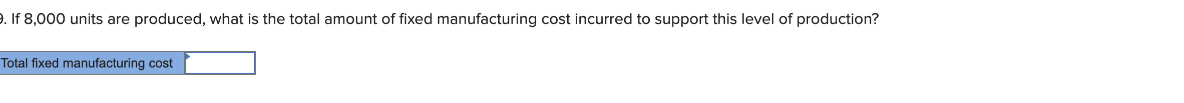 units are produced and sold, what is the variable cost per unit